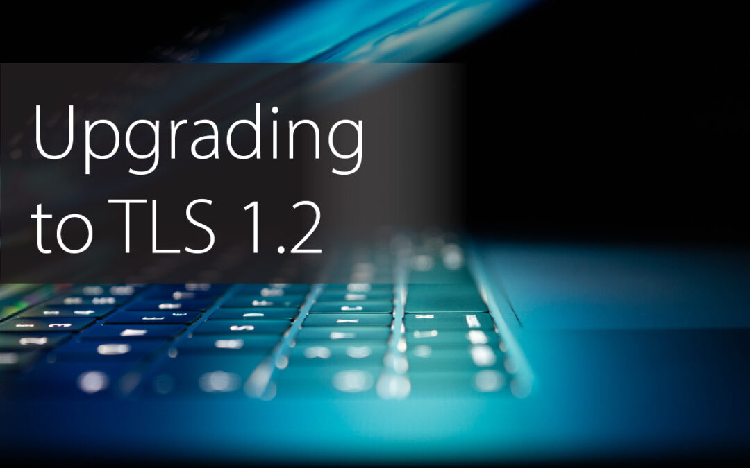 Upgrading to TLS 1.2